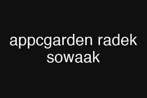 appcgarden radek sowaak
