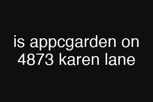 is appcgarden on 4873 karen lane